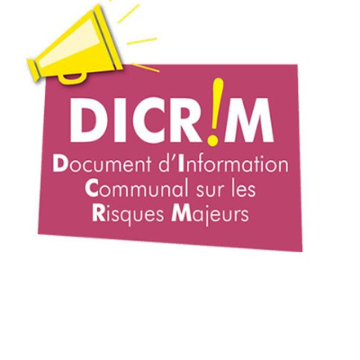 Document d'Information Communal sur les RIsques Majeurs  DICRIM 